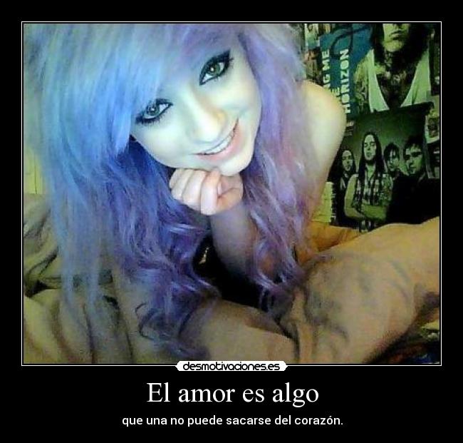 carteles amor amos algo una puede corazon desmotivaciones