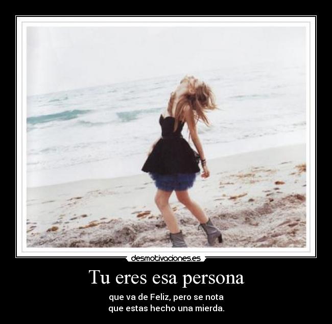 Tu eres esa persona -