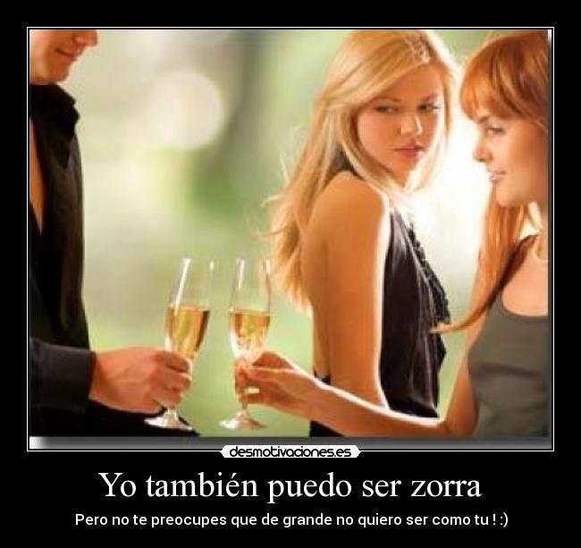 carteles amigas zorras desmotivaciones