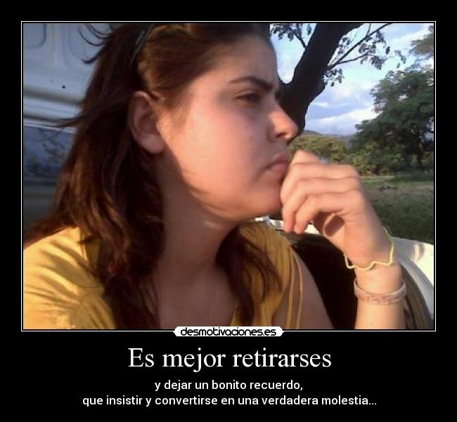 Es mejor retirarses -