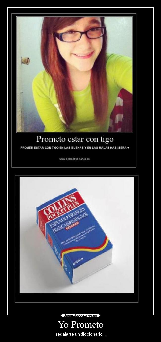 Yo Prometo - regalarte un diccionario...