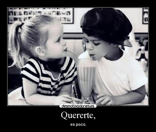 Quererte, - 