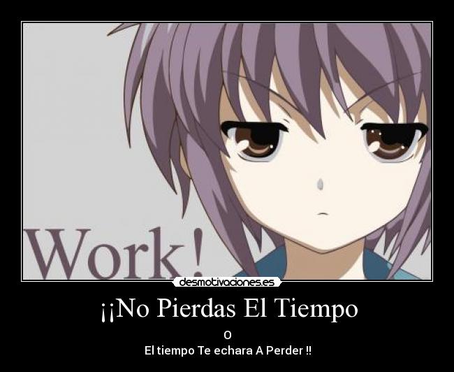 ¡¡No Pierdas El Tiempo -