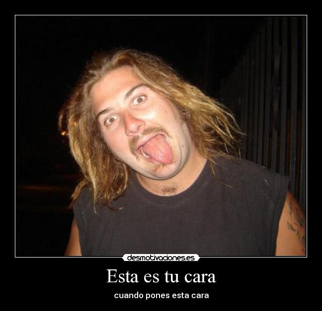 Esta es tu cara -