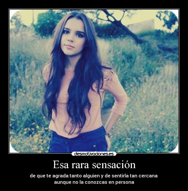 Esa rara sensación -