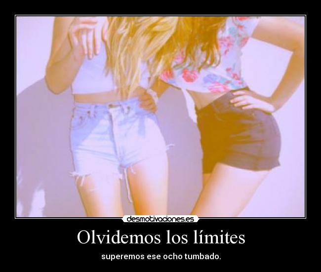 carteles olvidemos los limites desmotivaciones
