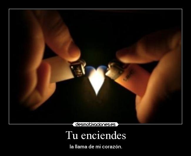 Tu enciendes - 