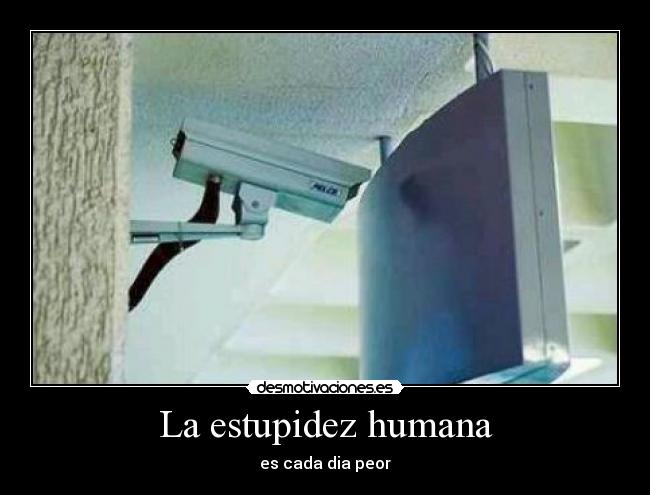La estupidez humana -