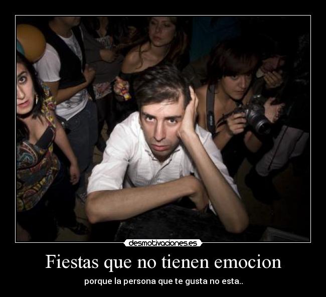 Fiestas que no tienen emocion -