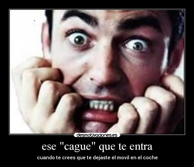 ese cague que te entra - 