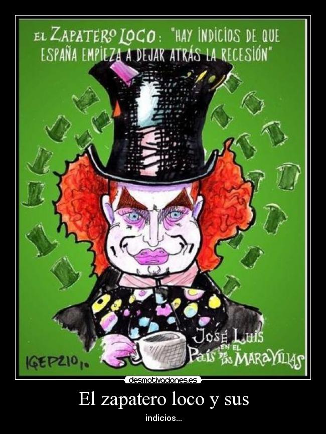 carteles zapatero loco desmotivaciones