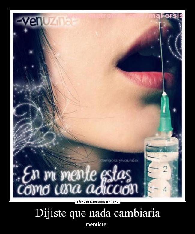 Dijiste que nada cambiaria -