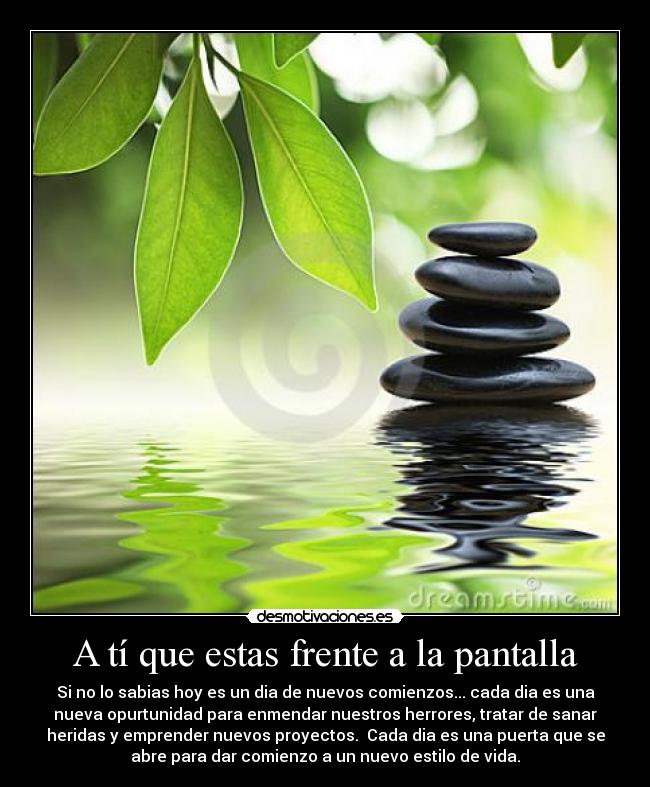 A tí que estas frente a la pantalla - 