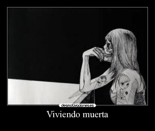 Viviendo muerta -