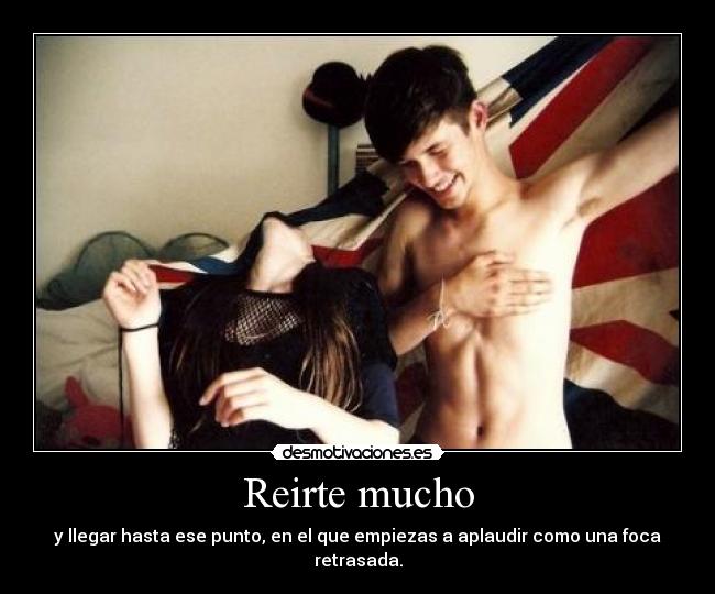 Reirte mucho - 