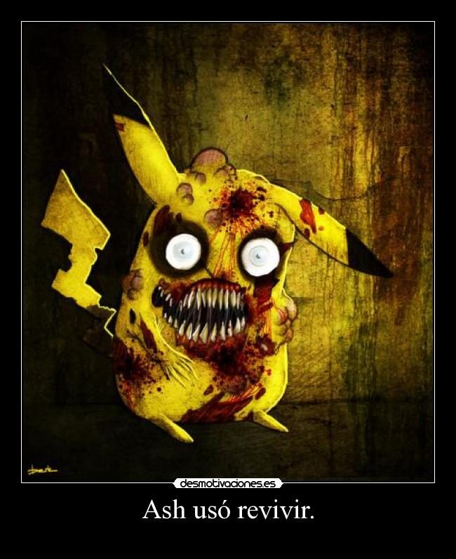 Ash usó revivir. -