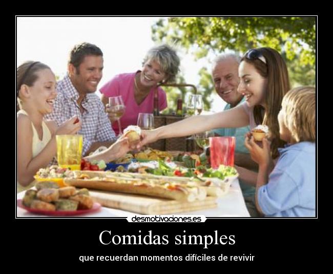Comidas simples - que recuerdan momentos difíciles de revivir