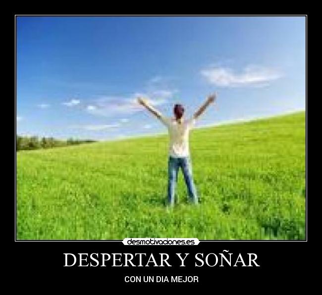 DESPERTAR Y SOÑAR -