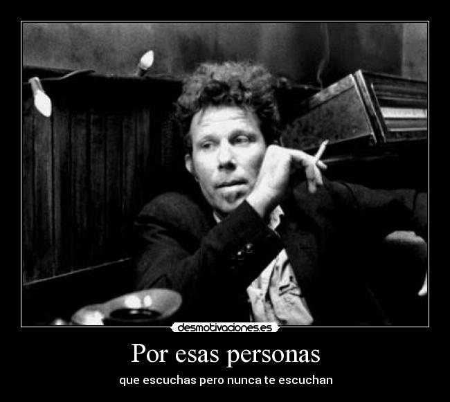 Por esas personas -