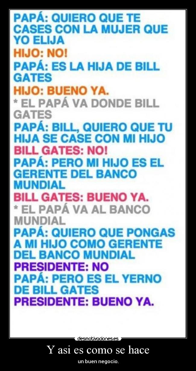 Y asi es como se hace - un buen negocio.