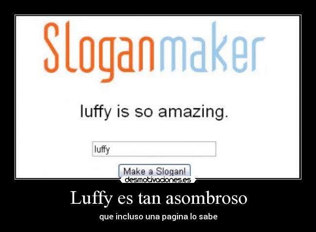 Luffy es tan asombroso - 