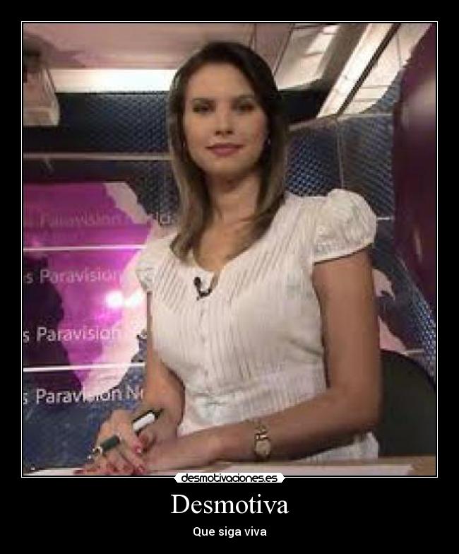 Desmotiva - Que siga viva