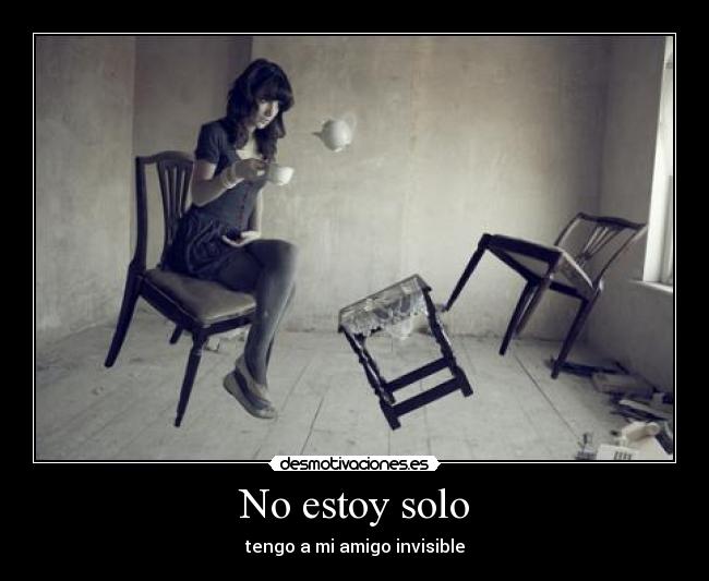 No estoy solo - tengo a mi amigo invisible