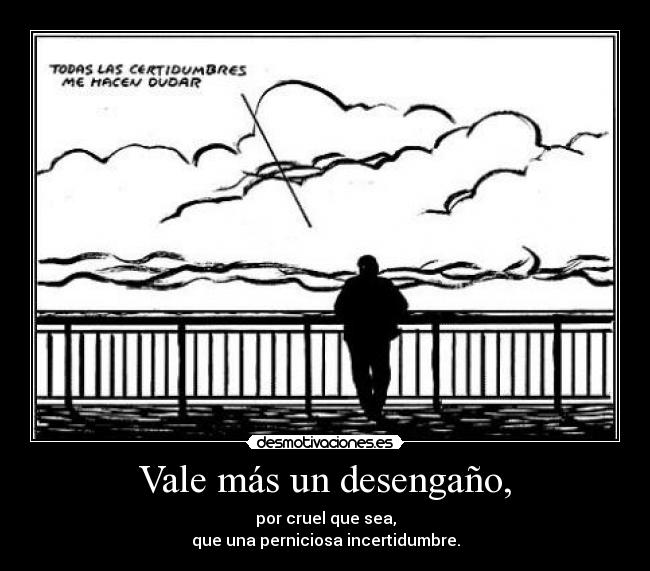 INCERTIDUMBRE incertidumbre: