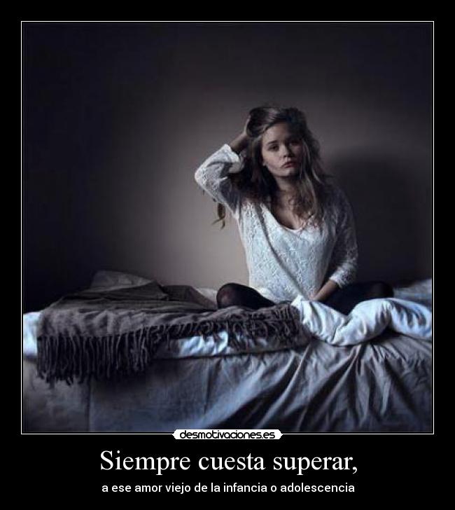 Siempre cuesta superar, - 