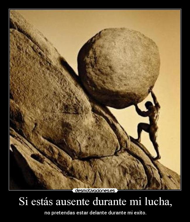 Si estás ausente durante mi lucha, - 
