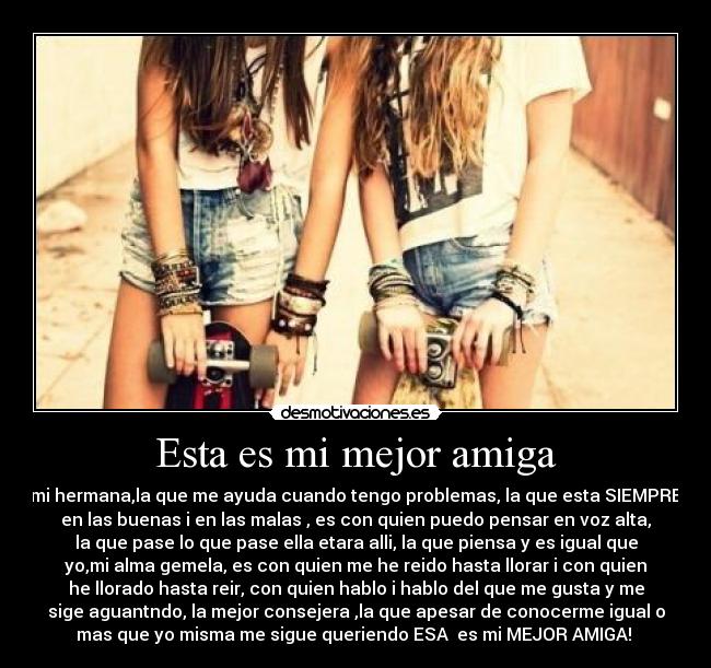 Esta es mi mejor amiga - 