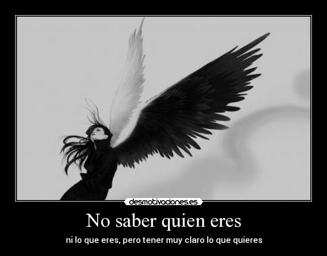 No saber quien eres -