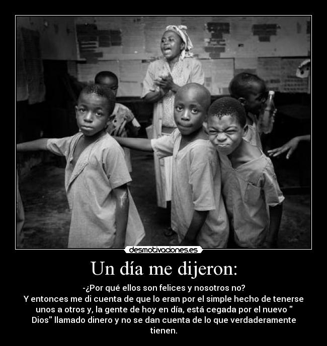 Un día me dijeron: -