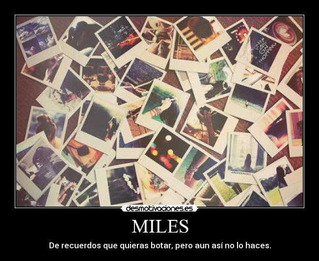 MILES -