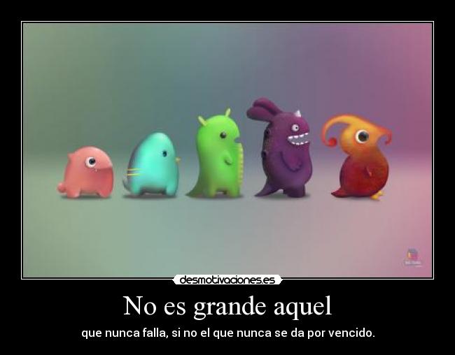 No es grande aquel - 
