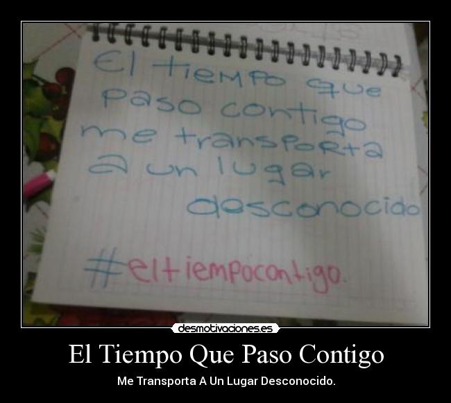 El Tiempo Que Paso Contigo - 