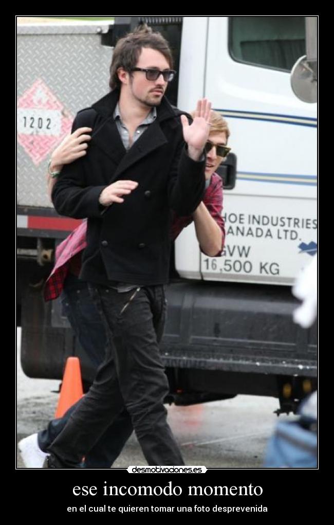 ese incomodo momento - en el cual te quieren tomar una foto desprevenida