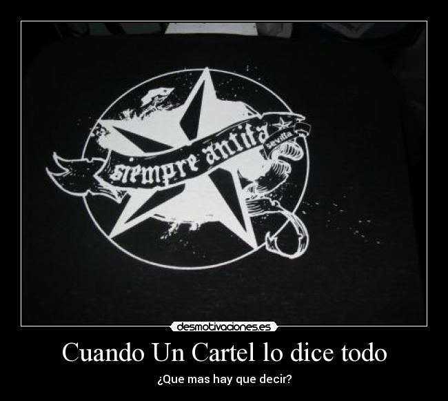 Cuando Un Cartel lo dice todo - ¿Que mas hay que decir?