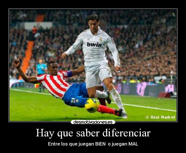 Hay que saber diferenciar -