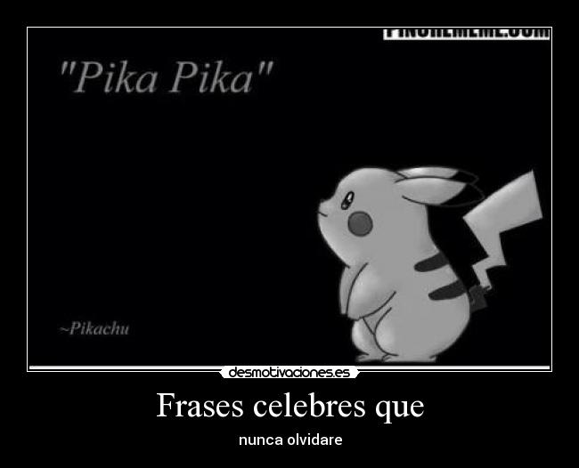 carteles frases frases celebres pokemon desmotivaciones