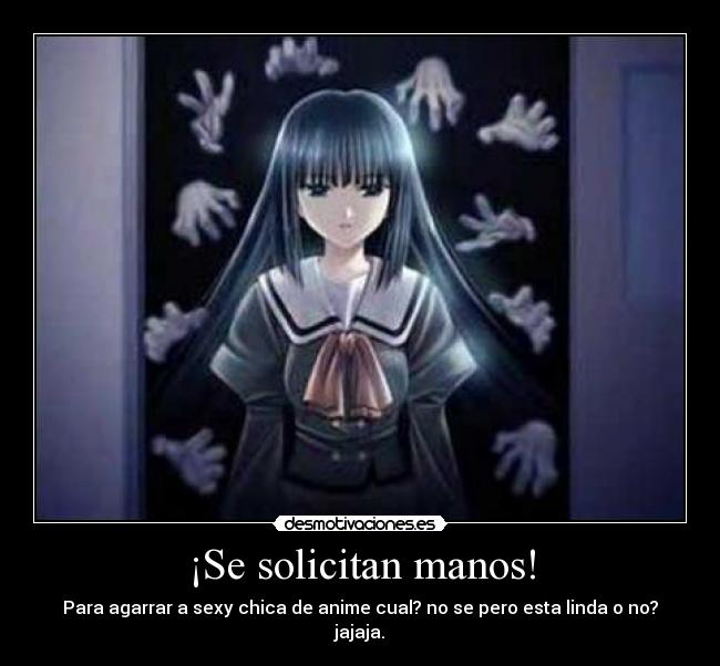 ¡Se solicitan manos! -