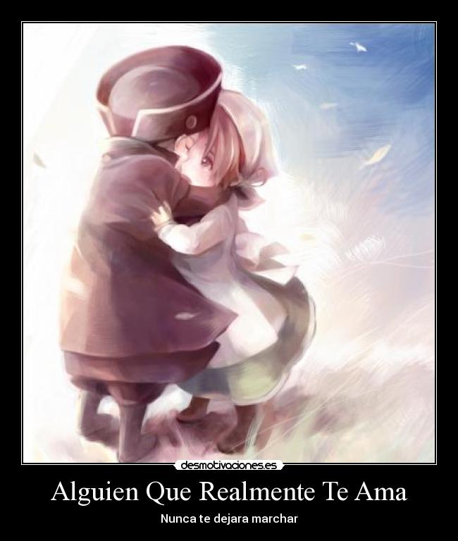 Alguien Que Realmente Te Ama - Nunca te dejara marchar