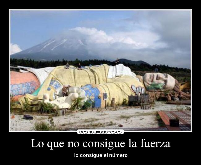 Lo que no consigue la fuerza - 
