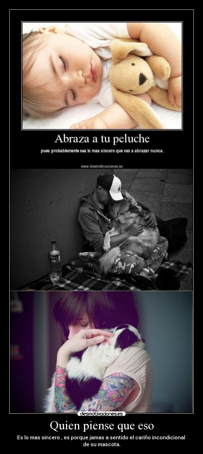 Quien piense que eso -