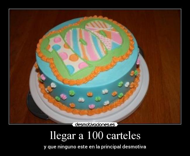 llegar a 100 carteles - 