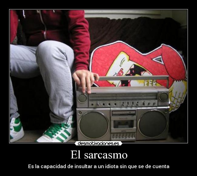 El sarcasmo -