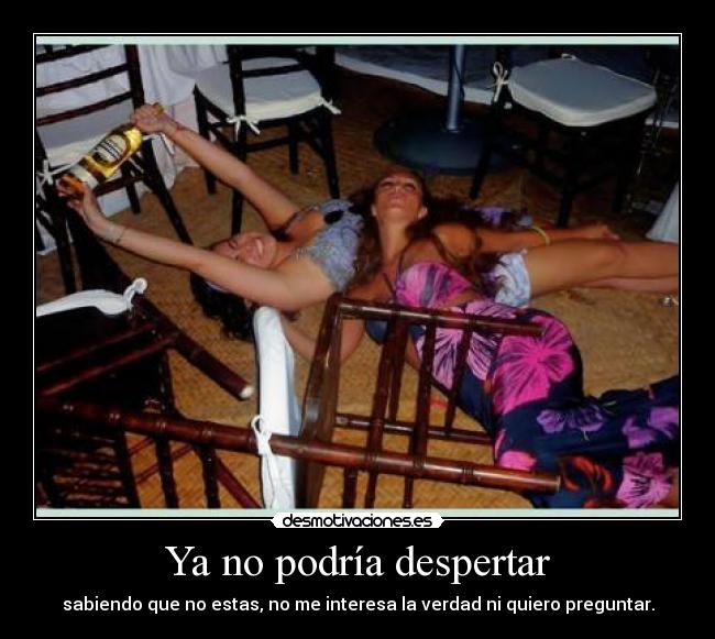 Ya no podría despertar - 