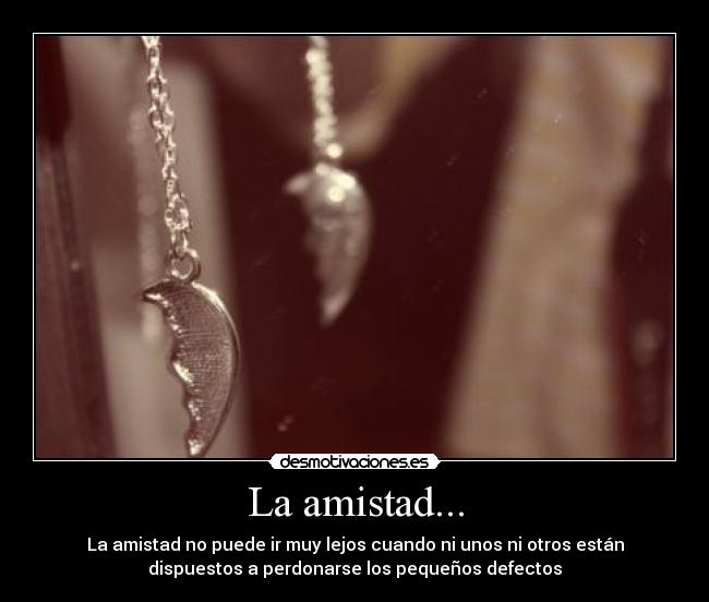 La amistad... - 