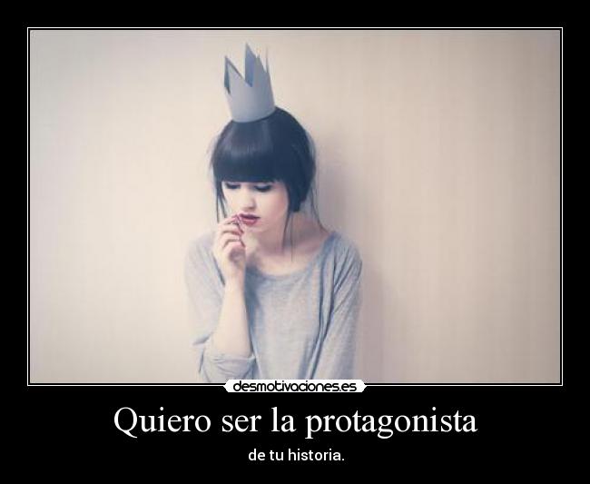 Quiero ser la protagonista - 