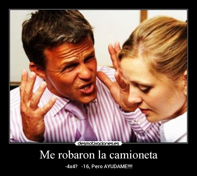 Me robaron la camioneta -